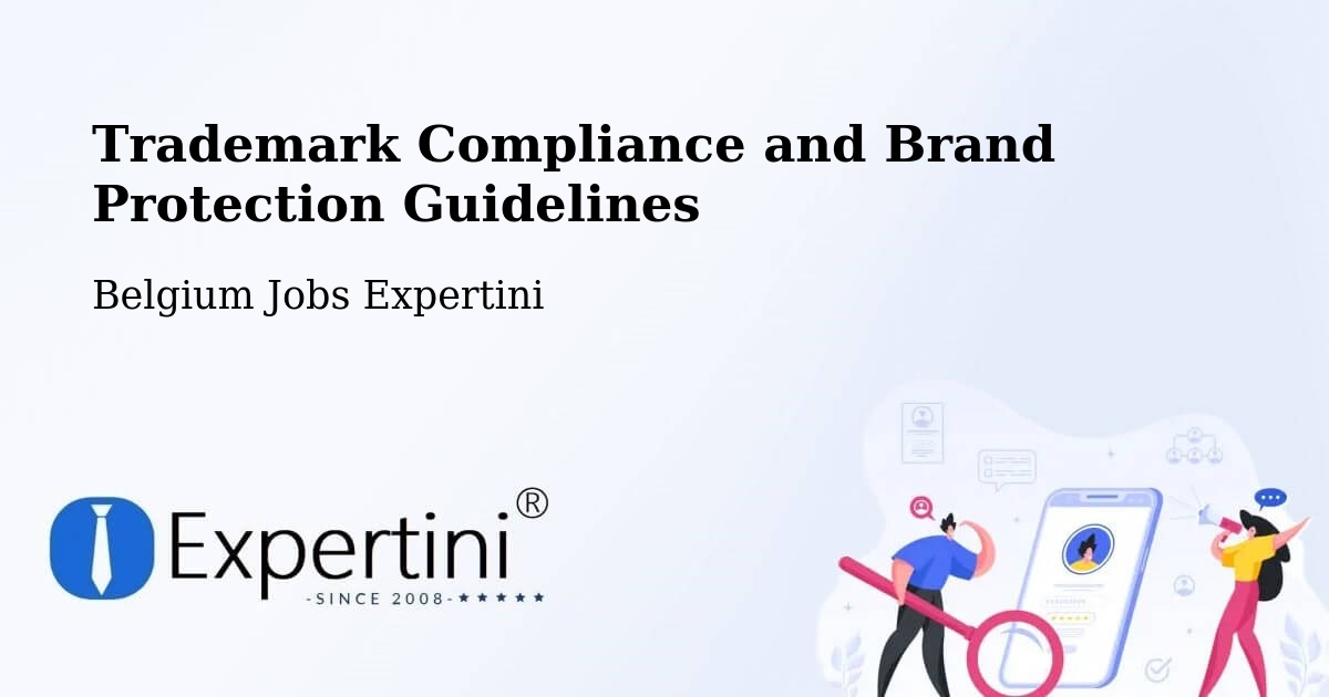 Trademark & Brand Protection Guidelines – Fleurus - Belgium Jobs Expertini